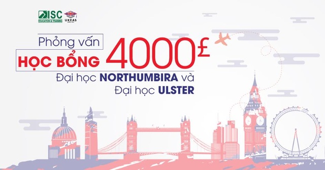 Phỏng vấn học bổng 4000 bảng đại học Northumbira và đại học Ulster - 1 Phỏng vấn học bổng 4000 bảng đại học Northumbira và đại học Ulster - 1