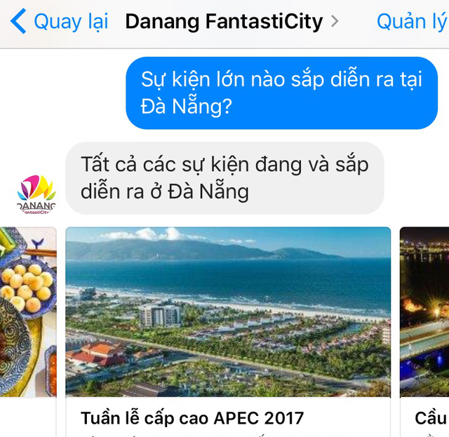 Đà Nẵng thí điểm ứng dụng chatbot phục vụ du khách dịp APEC - 2 PV Dân trí trải nghiệm chatbot Danang FantastiCity qua facebook với từ khóa tra cứu sự kiện sắp diễn ra tại Đà Nẵng và nhanh chóng nhận được câu trả lời một loạt sự kiện, trong đó có Tuần lễ Cấp cao APEC