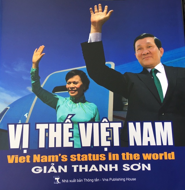 Vị thế Việt Nam - thành tựu nổi bật của công tác ngoại giao - 1
Bìa cuốn sách ảnh song ngữ Vị thế Việt Nam