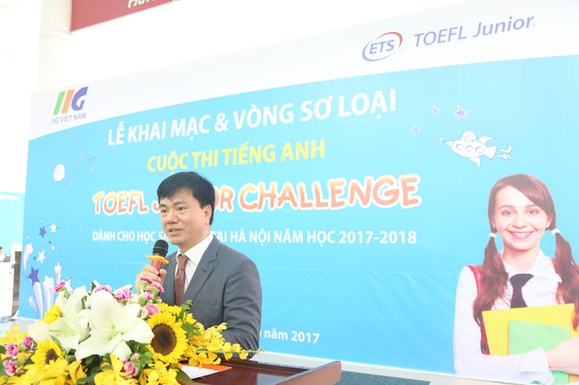 TOEFL Junior Challenge 2017-2018: Hơn 11.000 học sinh thủ đô tham dự vòng 1 - 2
Ông Đoàn Hồng Nam, Chủ tịch IIG Việt Nam