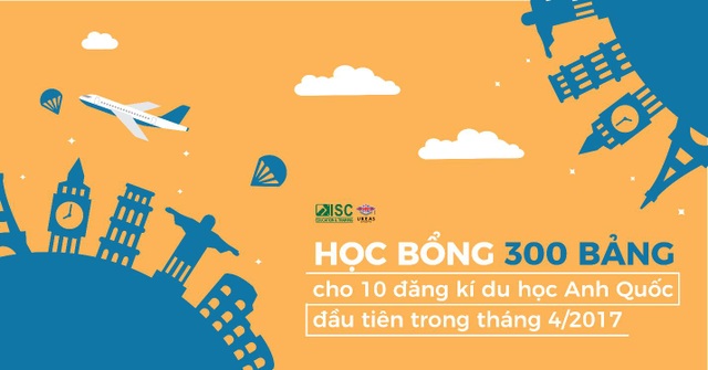 Học bổng 300 bảng cho 10 đăng kí du học Anh Quốc đầu tiên trong tháng 4/2017 - 1 Học bổng 300 bảng cho 10 đăng kí du học Anh Quốc đầu tiên trong tháng 4/2017 - 1