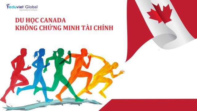Không chứng minh tài chính - Thẳng tiến Canada - 1 Không chứng minh tài chính - Thẳng tiến Canada - 1
