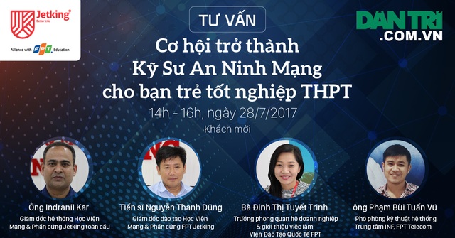 14h chiều ngày 28/7, tư vấn: Cơ hội trở thành Kỹ sư An ninh Mạng cho bạn trẻ tốt nghiệp THPT - 1 14h chiều ngày 28/7, tư vấn: Cơ hội trở thành Kỹ sư An ninh Mạng cho bạn trẻ tốt nghiệp THPT - 1