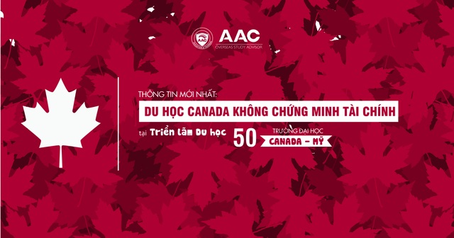 Du học Canada không chứng minh tài chính tại Triển lãm Du học 50 trường Canada – Mỹ - 1 Du học Canada không chứng minh tài chính tại Triển lãm Du học 50 trường Canada – Mỹ - 1