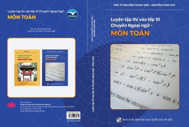Thêm cẩm nang giúp học sinh luyện thi vào THPT Chuyên ngoại ngữ - 2
Bìa cuốn sách Luyện thi vào lớp 10 Chuyên Ngoại Ngữ- Môn Toán
