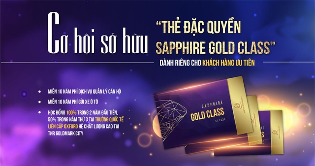 Tòa “vedette” Sapphire ghi điểm nhờ 5 giá trị “vàng” - 2
Thẻ đặc quyền Sapphire Gold Class dành riêng cho các khách hàng đặt cọc sớm nhất trong tháng 11.