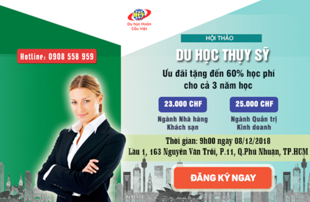 Hội thảo Thụy Sĩ – Nhận ưu đãi “khủng” đến 60% học phí - 1 Hội thảo Thụy Sĩ – Nhận ưu đãi “khủng” đến 60% học phí - 1