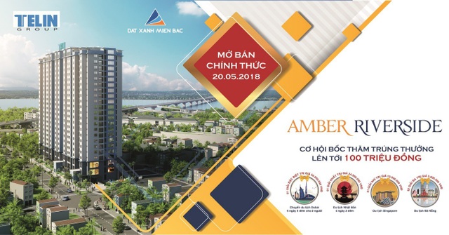 Bùng nổ quà tặng chào đón mở bán Amber Riverside - 1 Cơ hội bốc thăm nhiều phần quà có giá trị tại sự kiện mở bán chính thức dự án Amber Riverside ngày 20/5/2018