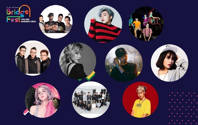 Bùng nổ cảm xúc cùng BridgeFest - Lễ hội âm nhạc Thu hẹp Khoảng cách - 3 Dàn nghệ sỹ tham gia sự kiện với các tên tuổi nổi tiếng như Sơn Tùng MTP, Ngọt Band, Yến Lê The Voice...