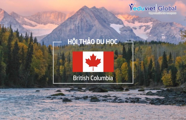Du học British Columbia (Canada): Lộ trình tiết kiệm, thuận lợi định cư - 1 Du học British Columbia (Canada): Lộ trình tiết kiệm, thuận lợi định cư - 1