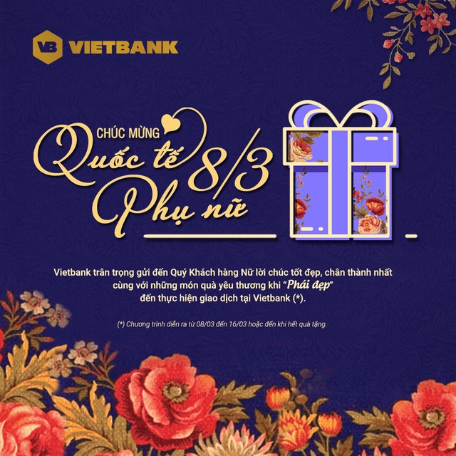 Vietbank gửi lời chúc mừng cùng món quà yêu thương đến phái đẹp trong ngày 8/3 - 1 Vietbank gửi lời chúc mừng cùng món quà yêu thương đến phái đẹp trong ngày 8/3 - 1