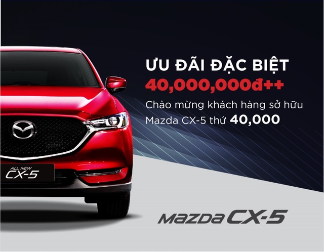 Doanh số hơn 40.000 xe, Mazda CX-5 ưu đãi đặc biệt - 2