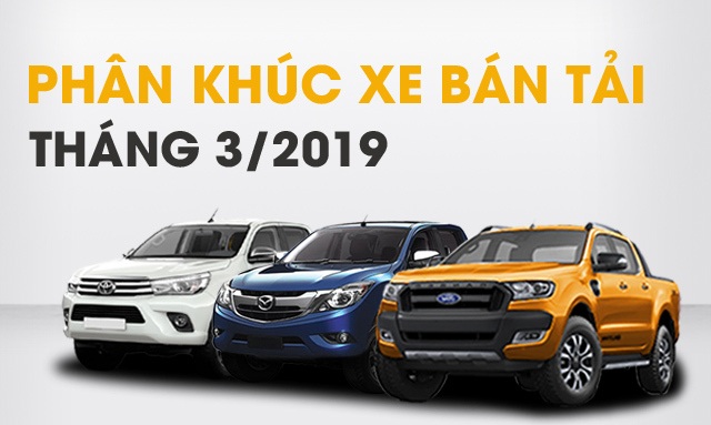 phân khúc bán tải tháng 3/2019