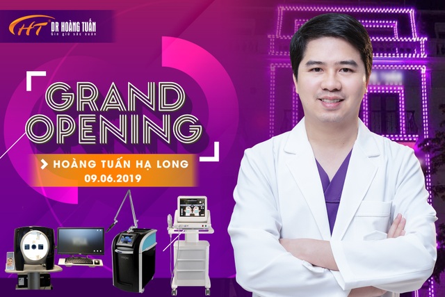 Dr Hoàng Tuấn khai trương cơ sở Hạ Long – Ưu đãi thẩm mỹ đến 10 tỷ - 2