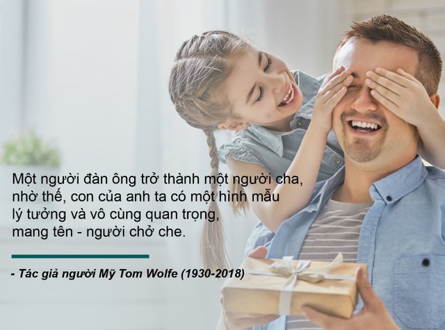 Những câu nói truyền cảm hứng về cha - 9 Những câu nói truyền cảm hứng về cha - 9