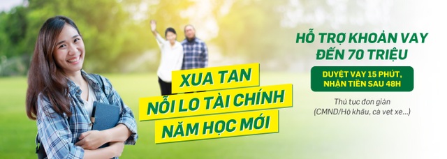 Xua tan nỗi lo tài chính năm học mới cùng FE Credit - 1