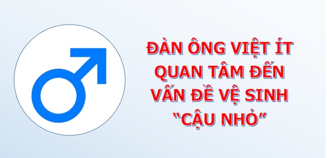 Những sai lầm thường thấy của đàn ông Việt làm tăng nguy cơ mắc bệnh lý nam khoa - 6 Những sai lầm thường thấy của đàn ông Việt làm tăng nguy cơ mắc bệnh lý nam khoa - 6