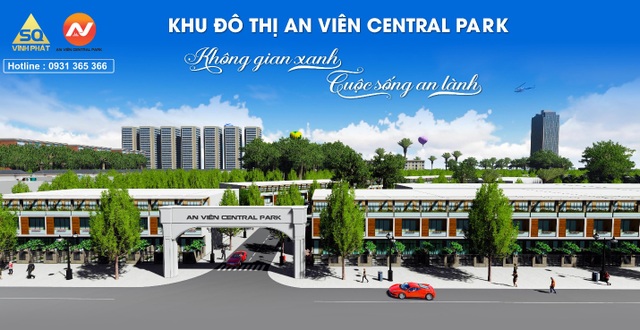 Khu đô thị An Viên Central Park mở rộng cơ hội đầu tư tại miền Nam - 1