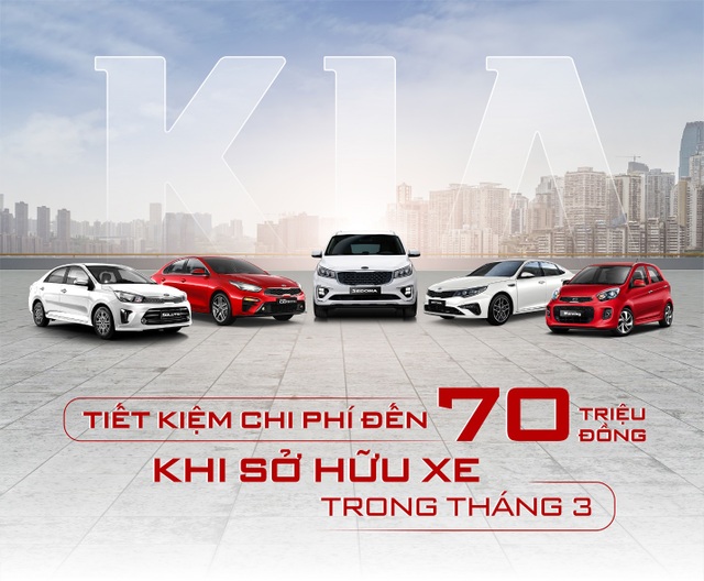 Tiết kiệm đến 70 triệu đồng khi sở hữu xe Kia trong tháng 3 - 1