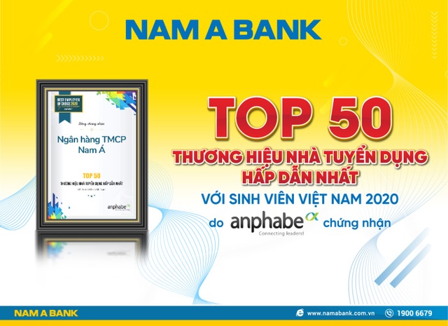 Nam A Bank - Top 50 nhà tuyển dụng hấp dẫn nhất sinh viên - 1 Nam A Bank - Top 50 nhà tuyển dụng hấp dẫn nhất sinh viên - 1