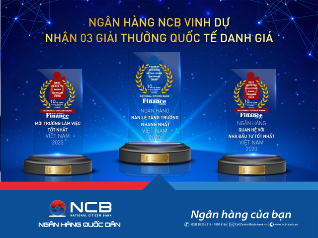 NCB giành 3 giải thưởng quốc tế danh giá từ Global Banking Finance Review - 1 NCB giành 3 giải thưởng quốc tế danh giá từ Global Banking Finance Review - 1