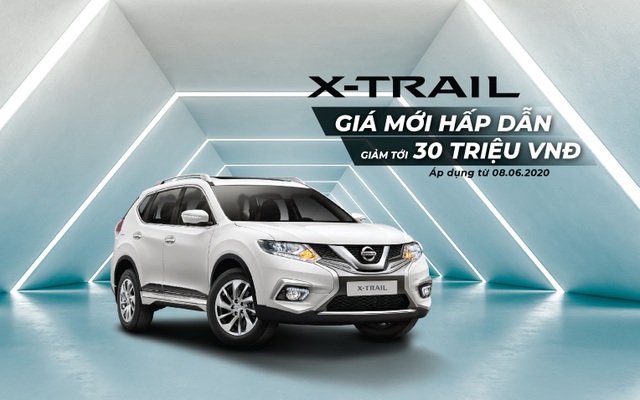 Nissan Việt Nam tung ra ưu đãi giá đặc biệt cho Nissan X-Trail - 1