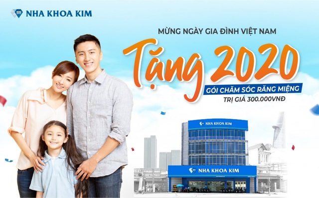 Nha Khoa Kim tặng 2020 gói chăm sóc răng miệng mừng ngày Gia đình Việt Nam - 1 Nha Khoa Kim tặng 2020 gói chăm sóc răng miệng mừng ngày Gia đình Việt Nam - 1