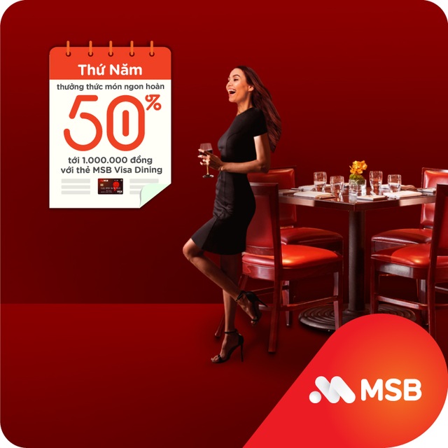 Cùng MSB chi tiêu thông minh và siêu tiết kiệm với ‘Hôm nay thứ mấy, hoàn tiền ngần ấy’ - 5 Cùng MSB chi tiêu thông minh và siêu tiết kiệm với ‘Hôm nay thứ mấy, hoàn tiền ngần ấy’ - 5