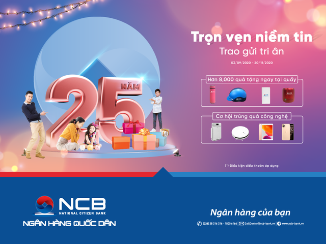 NCB dành hàng nghìn quà tặng cho khách hàng nhân dịp sinh nhật 25 năm - 1