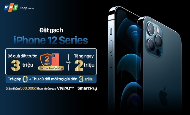 Nhận ưu đãi đến 6 triệu đồng khi đặt trước iPhone 12 Series tại FPT Shop - 1 Nhận ưu đãi đến 6 triệu đồng khi đặt trước iPhone 12 Series tại FPT Shop - 1