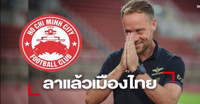 Báo Thái Lan: “Cựu HLV giải Thai-League chuẩn bị nắm CLB TPHCM” - 1 Báo Thái Lan: “Cựu HLV giải Thai-League chuẩn bị nắm CLB TPHCM” - 1