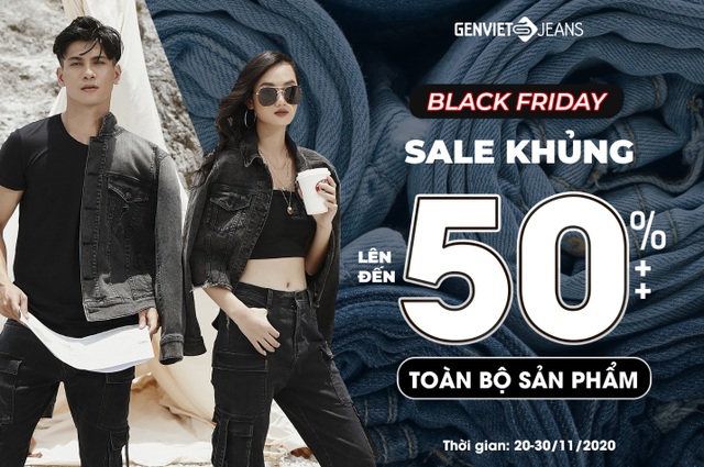 Thời trang Genviet Jeans ưu đãi lên đến 50%++ dịp Black Friday - 1 Thời trang Genviet Jeans ưu đãi lên đến 50%++ dịp Black Friday - 1