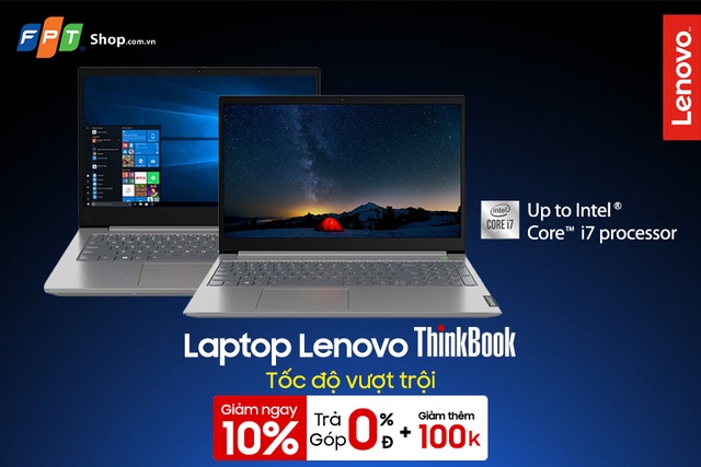Không cần trả trước, đến FPT Shop rước laptop Lenovo ThinkBook về nhà - 1 Không cần trả trước, đến FPT Shop rước laptop Lenovo ThinkBook về nhà - 1