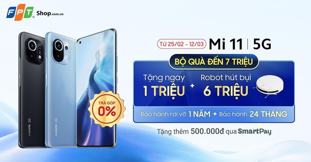 FPT Shop tặng ưu đãi đến 7,5 triệu đồng khi đặt trước Xiaomi Mi 11 5G - 1 FPT Shop tặng ưu đãi đến 7,5 triệu đồng khi đặt trước Xiaomi Mi 11 5G - 1