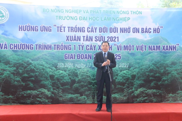 Đại học Lâm nghiệp tiên phong thực hiện phong trào trồng 1 tỷ cây xanh - 1