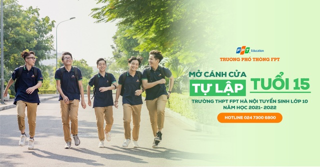 THPT FPT Hà Nội thông báo quy chế tuyển sinh lớp 10 năm 2021 - 2