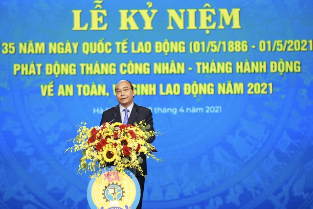 Chủ tịch nước Nguyễn Xuân Phúc dự Lễ kỷ niệm 135 năm Ngày Quốc tế Lao động