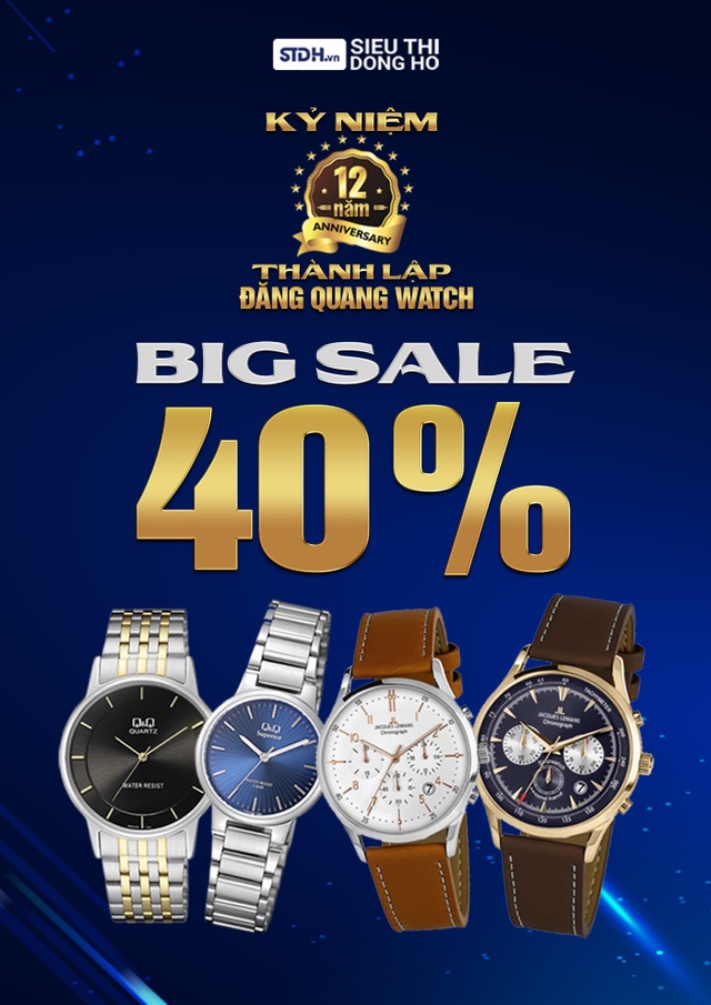 Sở hữu ngay đồng hồ chính hãng sale off 40% nhân dịp sinh nhật Đăng Quang Watch - 1