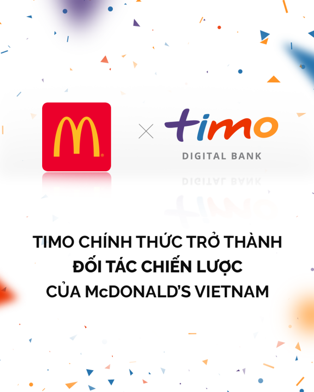 McDonalds Việt Nam thông báo chính thức trở thành đối tác chiến lược của Timo - 1 McDonalds Việt Nam thông báo chính thức trở thành đối tác chiến lược của Timo - 1