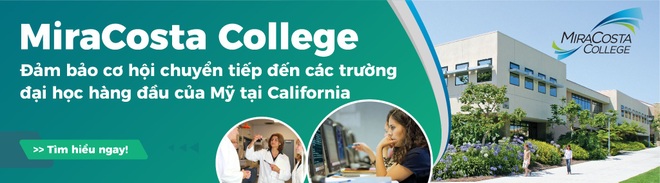Cao đẳng MiraCosta - đảm bảo cơ hội vào các trường đại học hàng đầu bang California với chi phí tiết kiệm - 1 Cao đẳng MiraCosta - đảm bảo cơ hội vào các trường đại học hàng đầu bang California với chi phí tiết kiệm - 1