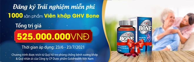 Hãy nhanh tay đăng ký trải nghiệm miễn phí 1.000 sản phẩm Viên khớp GHV Bone - 3