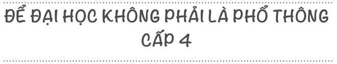 Chất lượng giáo dục đại học: Ông chủ hay người làm thuê cũng từ đó mà ra - 8