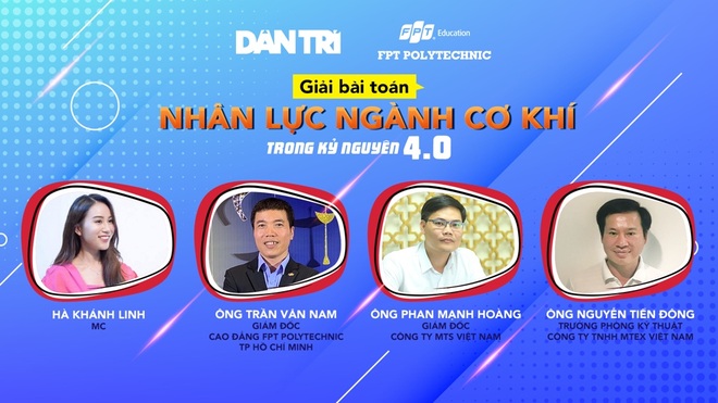 Tọa đàm trực tuyến: Giải bài toán nhân lực ngành cơ khí trong kỷ nguyên 4.0 - 1 Tọa đàm trực tuyến: Giải bài toán nhân lực ngành cơ khí trong kỷ nguyên 4.0 - 1