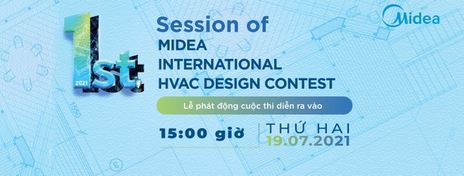 Thương hiệu Midea tổ chức cuộc thi thiết kế hệ thống điều hòa không khí trung tâm - 1