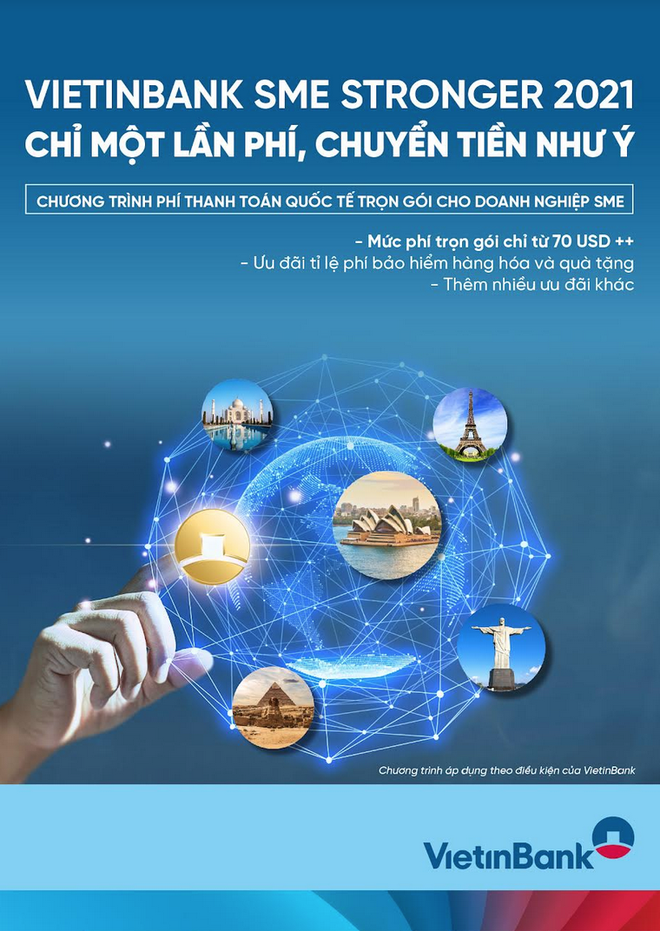 VietinBank SME Stronger 2021 - Chỉ một lần phí, chuyển tiền như ý - 1 VietinBank SME Stronger 2021 - Chỉ một lần phí, chuyển tiền như ý - 1