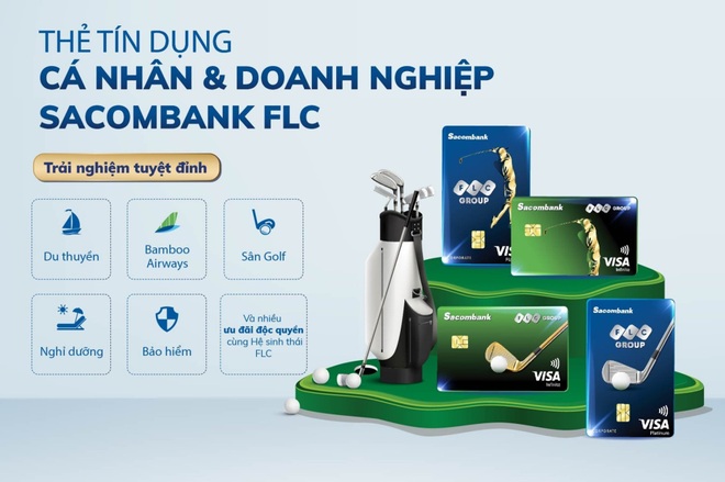 FLC bắt tay Sacombank ra mắt thẻ tín dụng liên kết với đặc quyền vượt trội - 1 FLC bắt tay Sacombank ra mắt thẻ tín dụng liên kết với đặc quyền vượt trội - 1