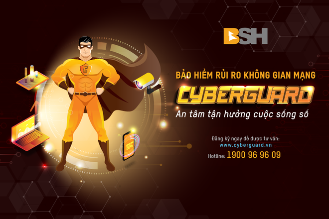 Bảo hiểm rủi ro không gian mạng CyberGuard mở đường cho những mục tiêu chuyển đổi số của BSH - 1 Bảo hiểm rủi ro không gian mạng CyberGuard mở đường cho những mục tiêu chuyển đổi số của BSH - 1