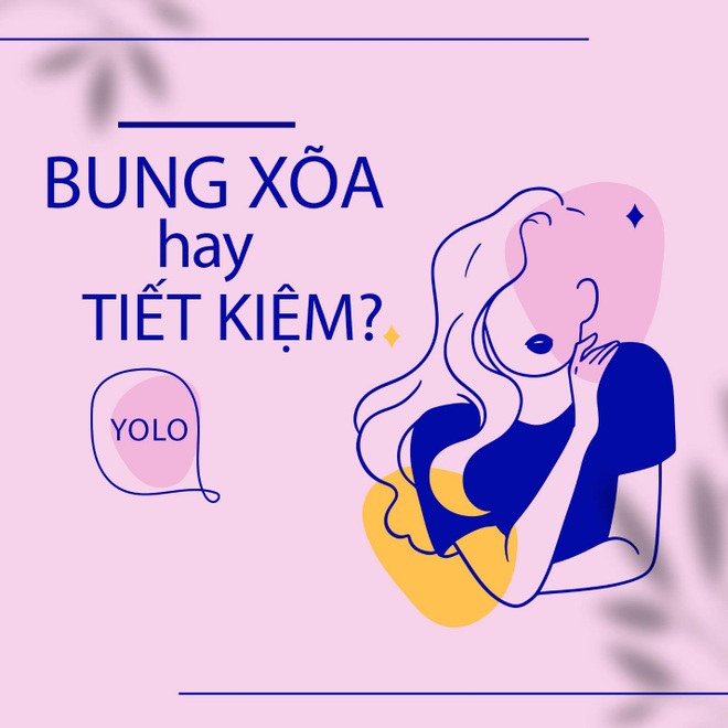 Tranh cãi: Tuổi trẻ bung xõa hết mình hay tiết kiệm cho tương lai? - 5