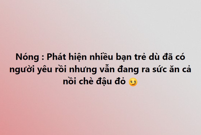 Giới trẻ rủ nhau ăn chè đậu đỏ để thoát ế, liệu có hiệu quả? - 3