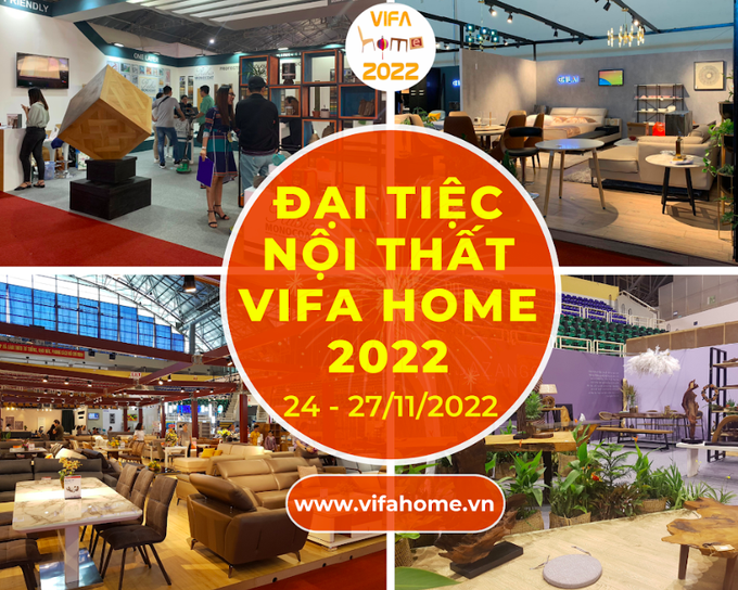 VIFA HOME 2022 - Đại tiệc nội thất dịp cuối năm trở lại - 3 VIFA HOME 2022 - Đại tiệc nội thất dịp cuối năm trở lại - 3